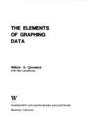 Cover of: The elements of graphing data by William S. Cleveland