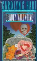 Deadly valentine by Carolyn G. Hart