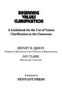 Cover of: More values clarification: a guidebook for the use of values clarification in the classroom