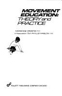 Cover of: Movement education: theory and practice