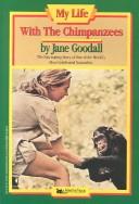 Cover of: My life with the chimpanzees