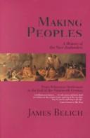 Making peoples by James Belich