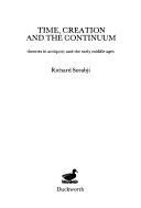 Time, creation and the continuum by Richard Sorabji