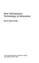 New information technology in education by David G. Hawkridge