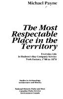 Cover of: The most respectable place in the territory by Payne, Michael