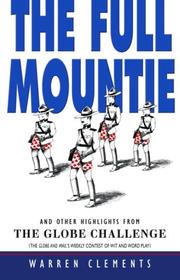 Cover of: The Full Mountie: And Other Highlights from the Globe Challenge