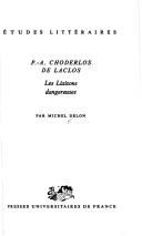 Cover of: P.-A. Choderlos de Laclos: "Les Liaisons dangereuses"