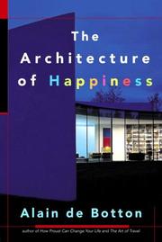 Cover of: The Architecture of Happiness by Alain De Botton