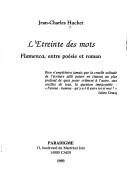 Cover of: L' etreinte des mots: "Flamenca", entre poésie et roman