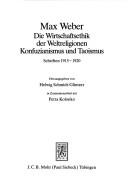 Cover of: Die Wirtschaftsethik der Weltreligionen Konfuzianismus und Taoismus: Schriften 1915-1920