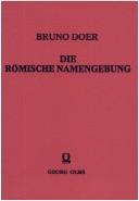 Cover of: Die römische Namengebung by Bruno Doer