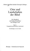 Cover of: Orte und Landschaften der Bibel: ein Handbuch und Studien-Reiseführer zum Heiligen Land.