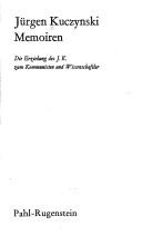 Cover of: Memoiren: die Erziehung des J.K. zum Kommunisten und Wissenschaftler.