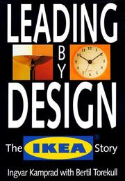 Leading by Design by Bertil Torekull, Ingvar Kamprad