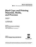 Cover of: Hard Copy and Printing Materials, Media, and Processes by Joseph Gaynor