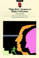 Cover of: High Risk Students Future Volume 19 Rpt 3 1990 (J-B ASHE Higher Education Report Series (AEHE)) by Dionne J. Jones, Betty Collier Watson