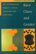 Cover of: Race, class, and gender by [compiled by] Margaret L. Andersen, Patricia Hill Collins