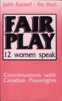 Fair play by Judith B. Rudakoff, Judith Rudakoff, Rita Much
