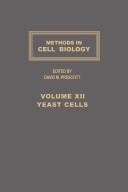 Methods in cell biology. Vol.11, Yeast cells