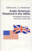 Cover of: Anglo-American Relations in the 1920's: The Struggle for Supremacy