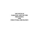 Cover of: Advances in parallel and vector processing for structural mechanics