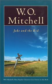 Jake and the kid by W. O. Mitchell