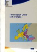 Cover of: The European Union: still enlarging