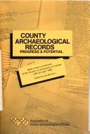 County archaeological records : progress & potential : papers from a conference at the Society of Antiquaries of London - 24th October 1984