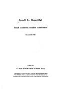 Small is beautiful : Small Countries Theatre Conference, Glasgow 1990