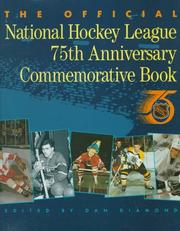 Cover of: The Official National Hockey League 75th Anniversary Commemorative Book