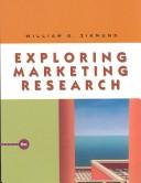 Cover of: Exploring marketing research by William G Zikmund