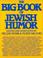 Cover of: The Big book of Jewish humor