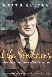 Cover of: Life sentences: memoirs of an incorrigible Canadian