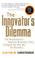 Cover of: The innovator's dilemma