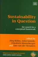 Sustainability in question : the search for a conceptual framework