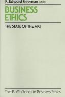 Cover of: Business ethics: the state of the art