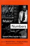 Makin' numbers : Howard Aiken and the computer