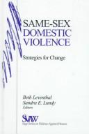 Cover of: Same-sex domestic violence: strategies for change
