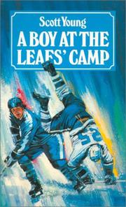 Cover of: A Boy at the Leafs Camp (Hockey Stories) by Scott Young