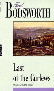 Cover of: Last of the Curlews (New Canadian Library) by Fred Bodsworth