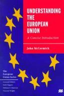 Cover of: Understanding the European Union: A Concise Introduction (European Union)