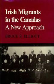 Irish migrants in the Canadas by Bruce S. Elliott