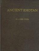 Ancient Khotan by Stein, Aurel Sir