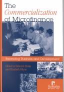 Cover of: The commercialization of microfinance: balancing business and development