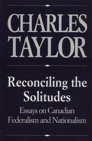 Reconciling the solitudes : essays on Canadian federalism and nationalism