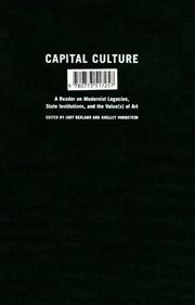 Capital culture : a reader on modernist legacies, state institutions, and the value(s) of art