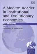 Cover of: A modern reader in institutional and evolutionary economics: key concepts