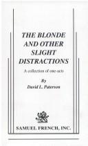 The blonde and other slight distractions : a collection of one-acts