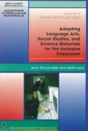 Cover of: Adapting Language Arts, Social Studies, and Science Materials for the Inclusive Classroom: Grades Six Through Eight (Adapting Curricular Materials, V. 3)