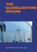 Cover of: The globalization decade: a critical reader